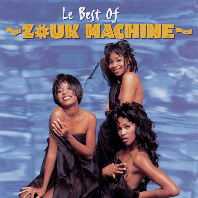 ZOUK MACHINE "LE BEST OF"