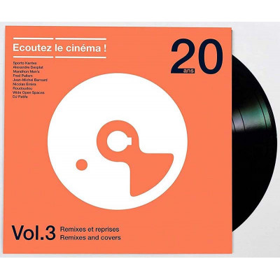 ECOUTEZ LE CINÉMA ! 20 ANS VOLUME 3 (REMIXES ET REPRISES) VINYLE