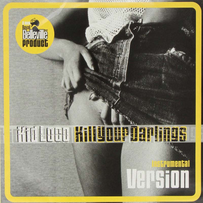 KID LOCO "KILL YOUR DARLINGS (INSTRUMENTAL)" VINYLE