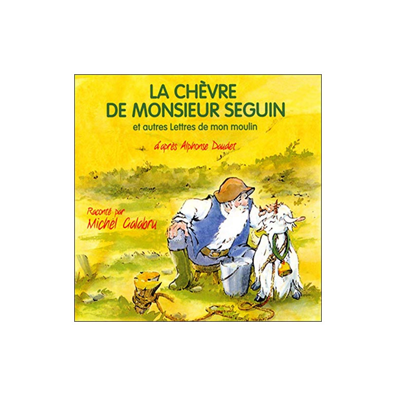 LA CHÈVRE DE MONSIEUR SEGUIN (MICHEL GALABRU)