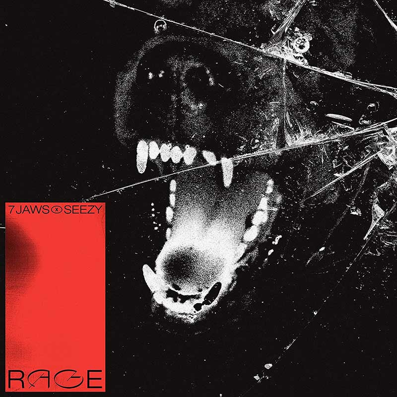 7 JAWS X SEEZY "RAGE"