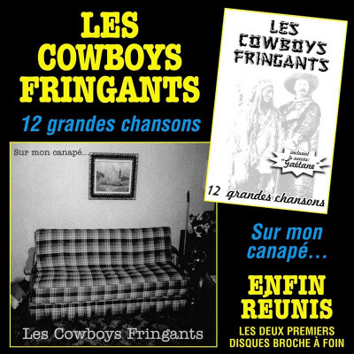 LES COWBOYS FRINGANTS "12 GRANDES CHANSON / SUR MON CANAPÉ"
