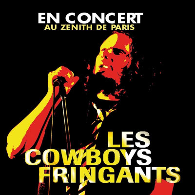 LES COWBOYS FRINGANTS "EN CONCERT AU ZÉNITH DE PARIS "