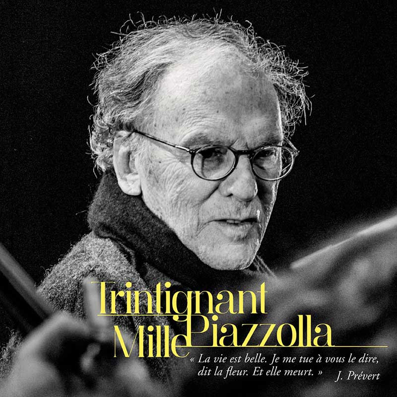 TRINTIGNANT MILLE PIAZZOLLA (INCLUS DVD)