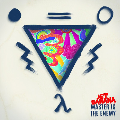 JET BANANA "MASTER IS THE ENEMY"