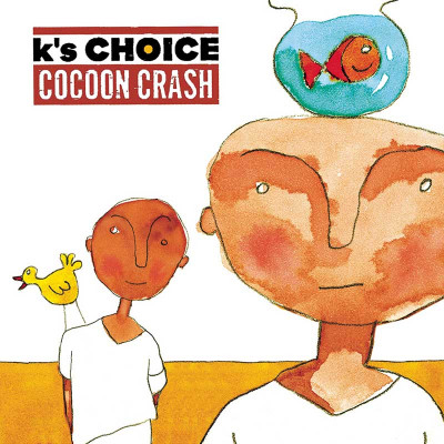 K’S CHOICE "COCOON CRASH"