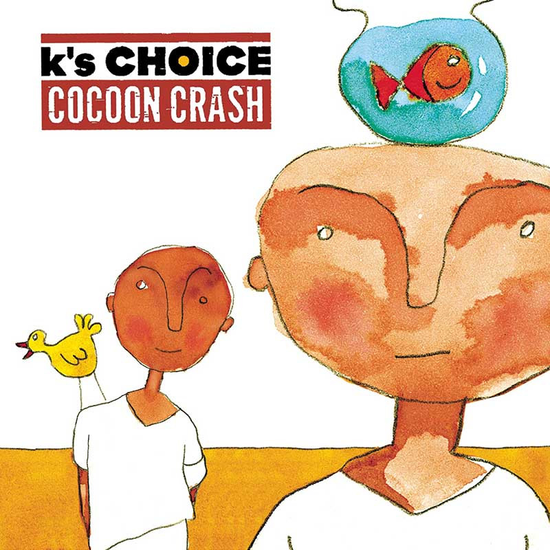 K’S CHOICE "COCOON CRASH"
