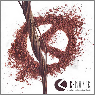 K MUZIK "LE MEILLEUR DE LA MUSIQUE KANAK"