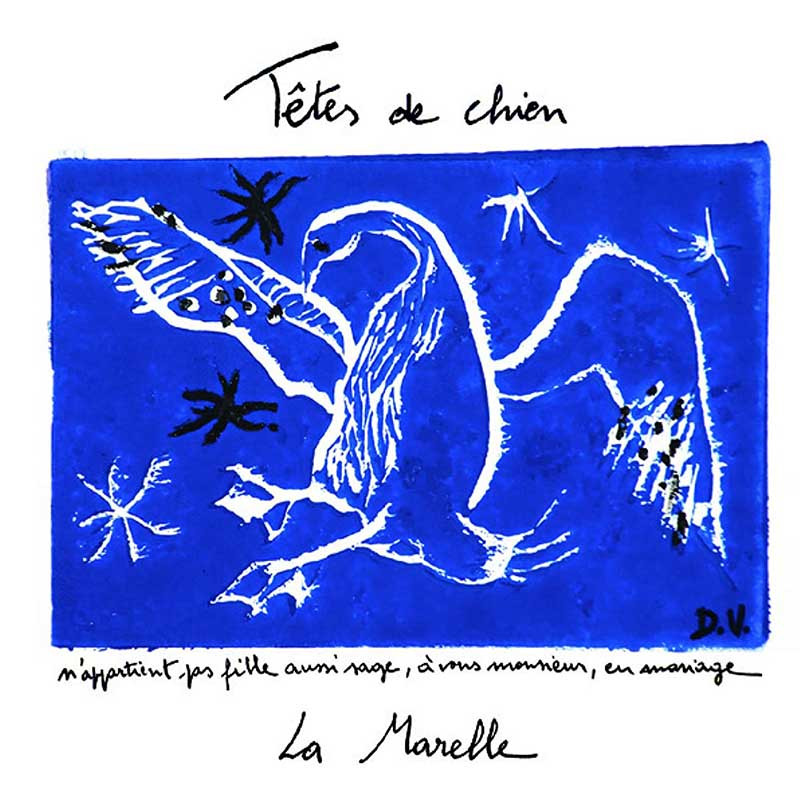 TÊTES DE CHIEN "LA MARELLE"