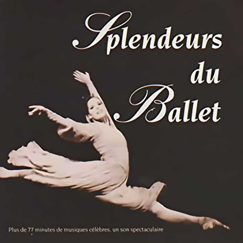 SPLENDEURS DU BALLET