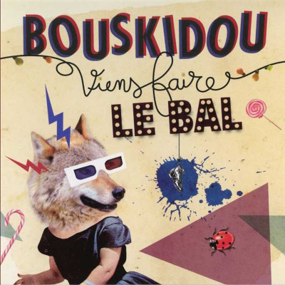 BOUSKIDOU "VIENS FAIRE LE BAL"