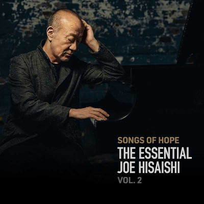 JOE HISAISHI "SONGS OF HOPE : THE ESSENTIAL JOE HISAISHI 2"