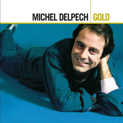 MICHEL DELPECH "GOLD"