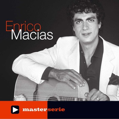 ENRICO MACIAS  "MASTER SERIE"