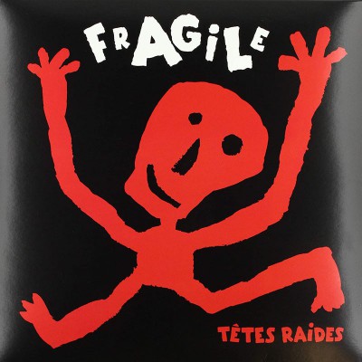 TETES RAIDES  "FRAGILE"