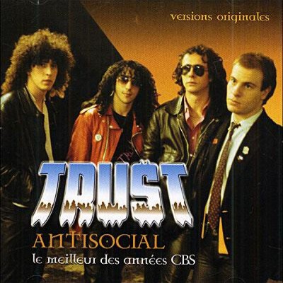 TRUST  "ANTISOCIAL - LE MEILLEUR DES ANNEES CBS"