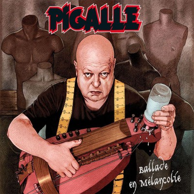 PIGALLE  "BALLADE EN MELANCOLIE"