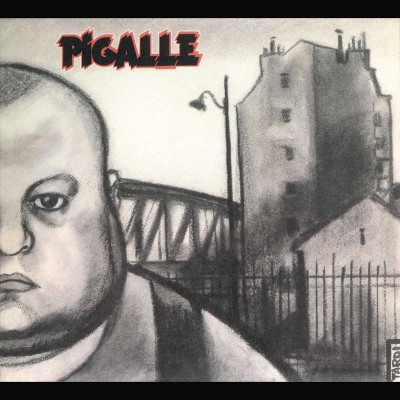 PIGALLE  "PIGALLE"