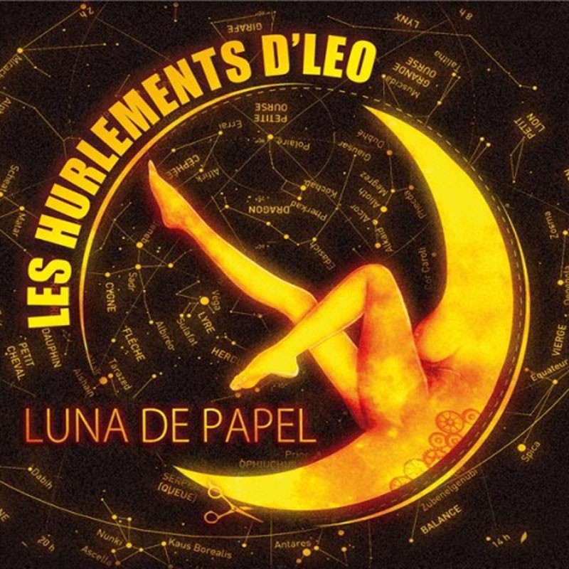 LES HURLEMENTS DE LEO  "LUNA DE PAPEL"