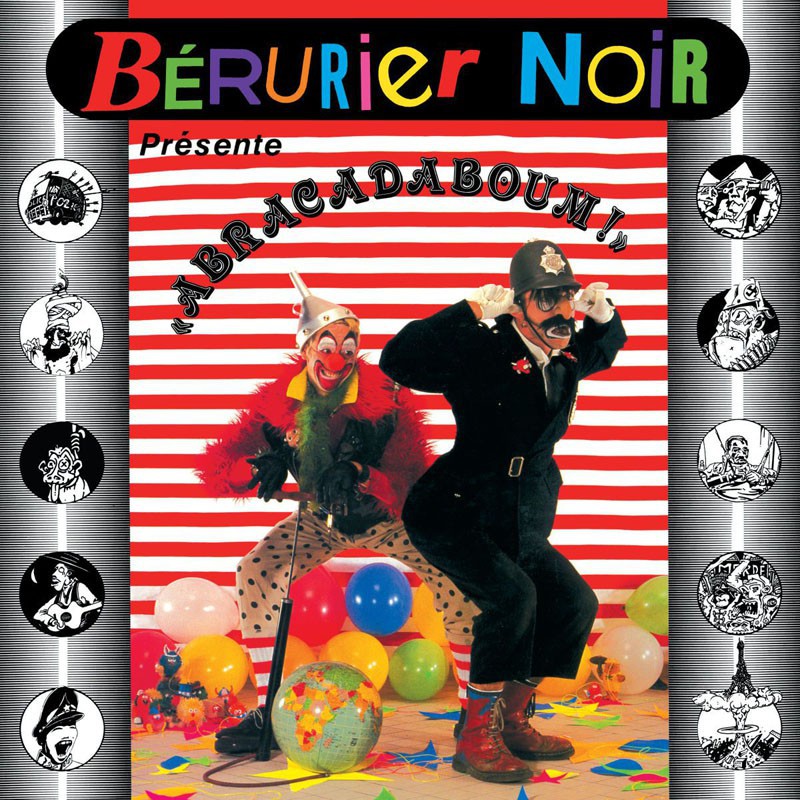 BERURIER NOIR  "ABRACADABOUM"
