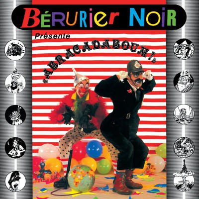 BERURIER NOIR  "ABRACADABOUM"