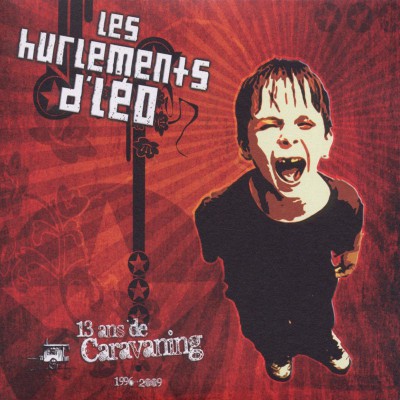 LES HURLEMENTS D'LÉO  "13 ANS DE CARAVANING"