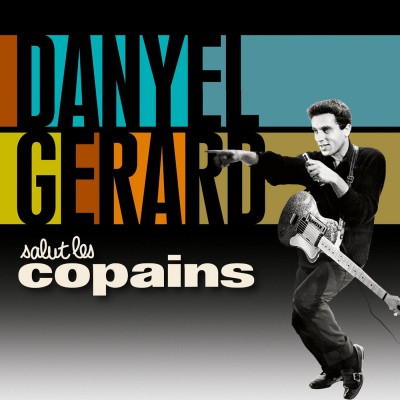 DANYEL GERARD  "SALUT LES COPAINS"