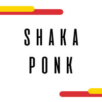 SHAKA PONK