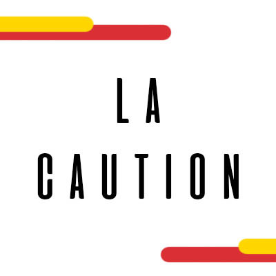 LA CAUTION