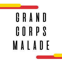 GRAND CORPS MALADE